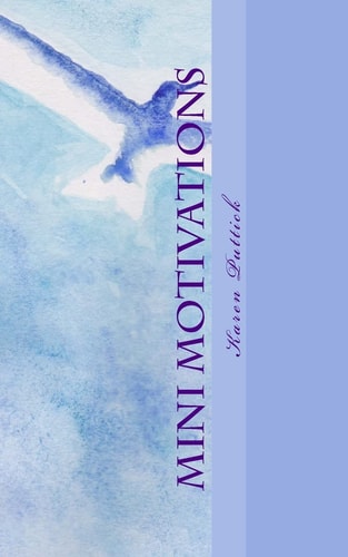 Mini Motivations Small Steps Taken Boldly Towards a Stronger, More Confident Life