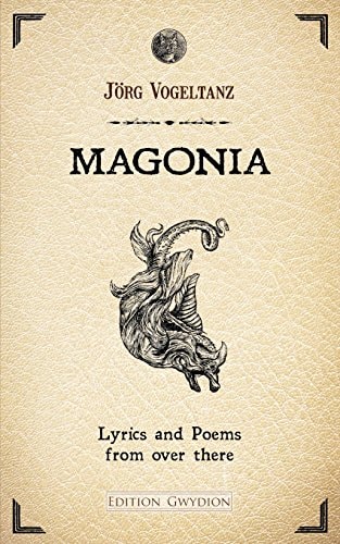 MAGONIA. Lyrics and Poems from Over There