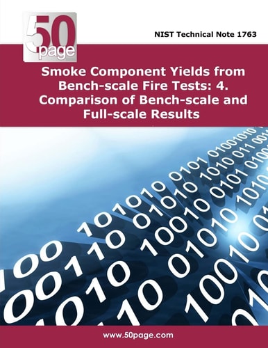 Smoke Component Yields from Bench-Scale Fire Tests 4. Comparison of Bench-Scale