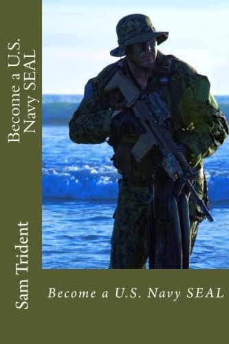 Become a U. S. Navy SEAL