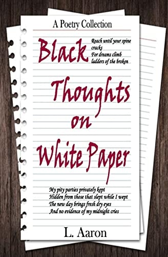 Black Thoughts on White Paper A Poetry Collection