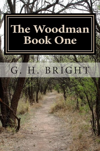 The Woodman (Book One) The Roads of Hell
