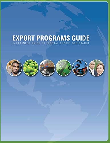 Export Programs Guide A Business Guide to Federal Export Assistance
