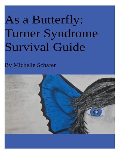 As a Butterfly Turner Syndrome Survival Guide
