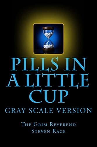 Pills-In-a-Little-Cup GrayScale Version