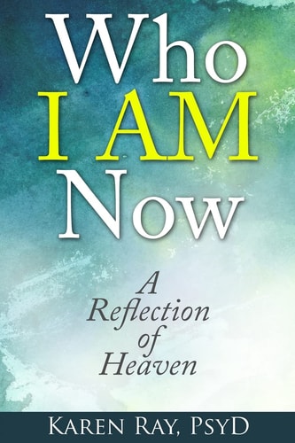 Who I Am Now A Reflection of Heaven