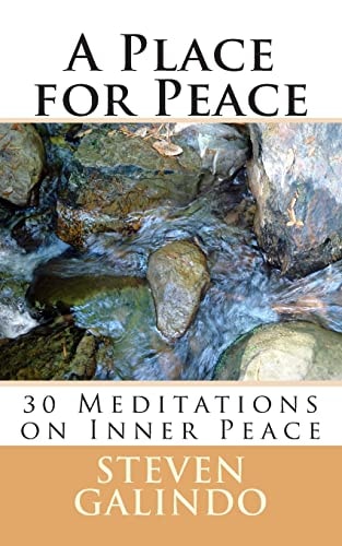 A Place for Peace 30 Meditations on Spiritual Peace