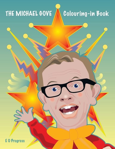 The Michael Gove Colouring-In Book