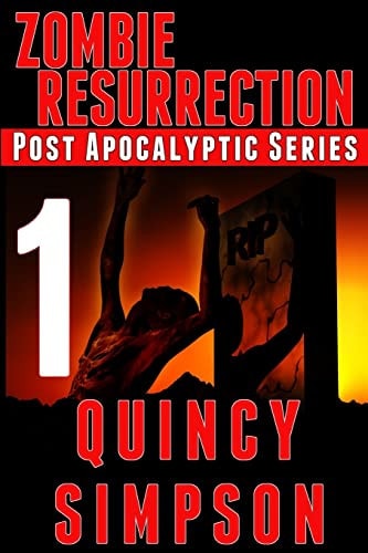 Zombie Resurrection Episode 1: A Post Apocalyptic Series