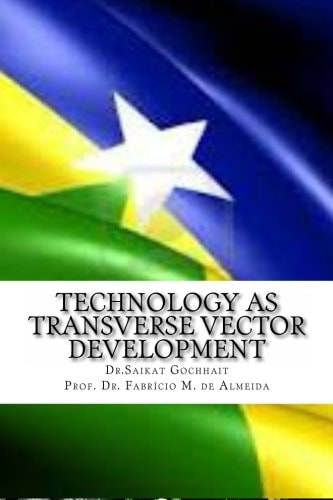 Technology As Transverse Vector Development New Phase of Transformation in Rondonia
