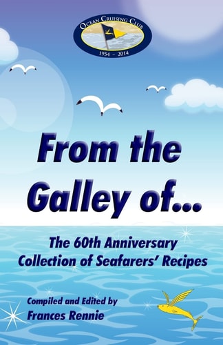 From the Galley Of... The 60th Anniversary Collection of Seafarer's Recipes