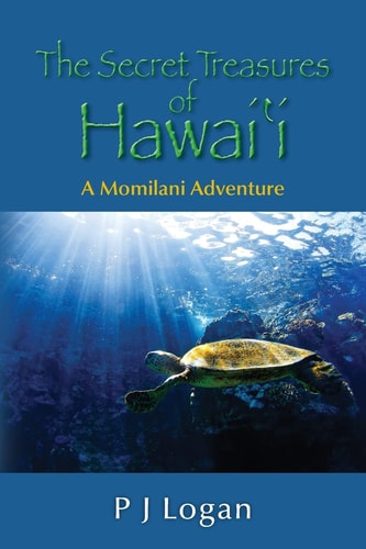 The Secret Treasures of Hawaii A Momilani Adventure