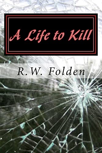 A Life to Kill A Novella