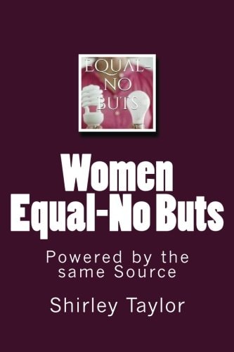 Women Equal-No Buts Powered by the Same Source