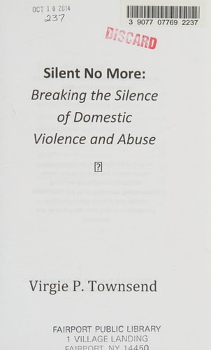 Silent No More Breaking the Silence of Domestic Violence and Abuse