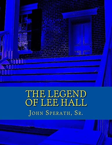 The Legend of Lee Hall A Johnny Tucker Historical Time Travel Adventure