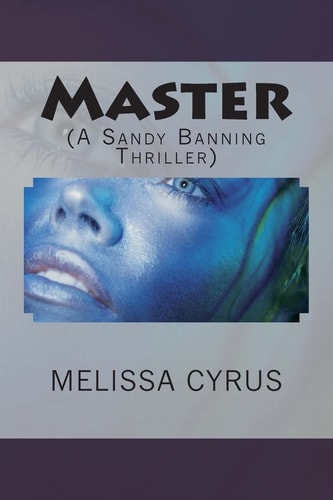Master (a Sandy Banning Thriller)