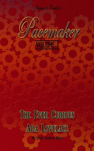 Pacemaker Volume I: The Ever Curious Ada Lovelace