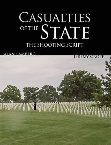 Casualties of the State The Shooting Script: Featuring Behind the Scenes with the Filmmakers
