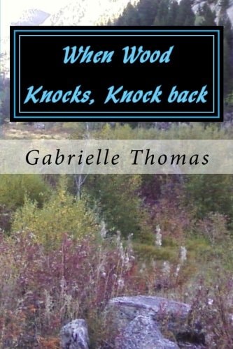 When Wood Knocks, Knock Back The Beginning