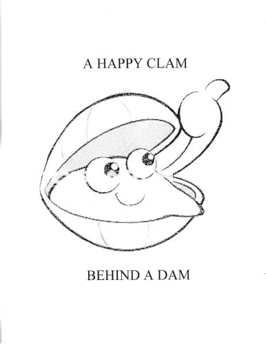 A Happy Clam Behind a Dam