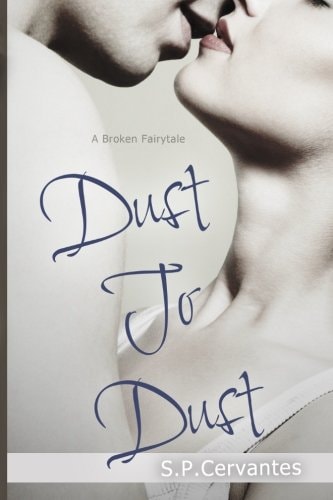 Dust to Dust A Broken Fairy Tale