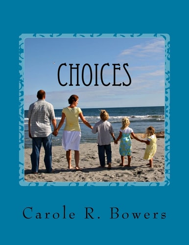 Choices A Woman's Guide to Making Wise Life Decisions