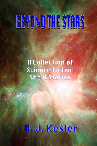 Beyond the Stars A Collection of Short Stories