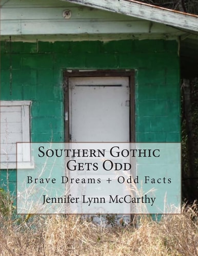 Southern Gothic Gets Odd Brave Dreams and Odd Facts