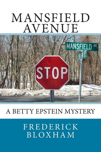 Mansfield Avenue A Betty Epstein Mystery