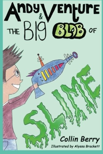 Andy Venture and the Big Blob of Slime