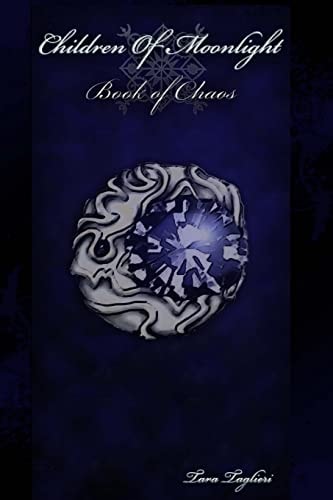 Children Of Moonlight Book Of Chaos