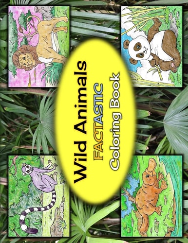 Wild Animals Factastic Coloring Book