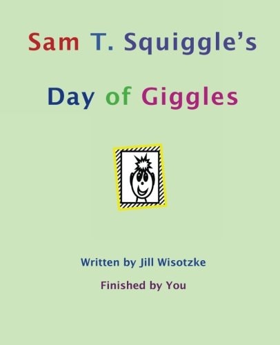 Sam T. Squiggle's Day of Giggles