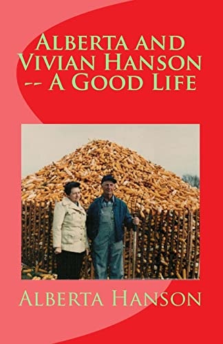 Alberta and Vivian Hanson -- a Good Life