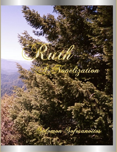 Ruth A Novelization from Public Domain Bible Versions