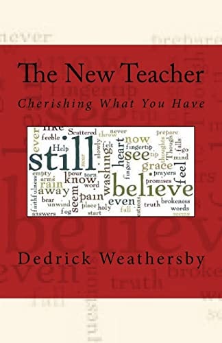 The New Teacher Cherishing What You Have