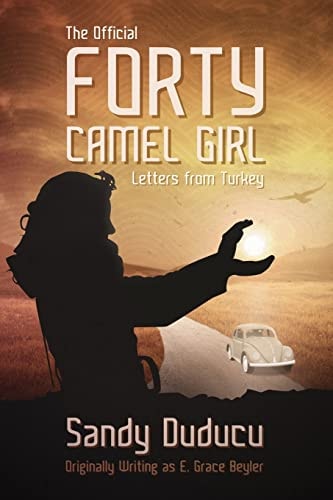 The Official Forty Camel Girl Letters from Turkey