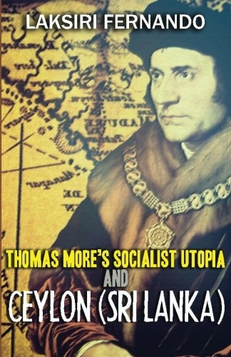 Thomas More's Socialist Utopia and Ceylon (Sri Lanka)
