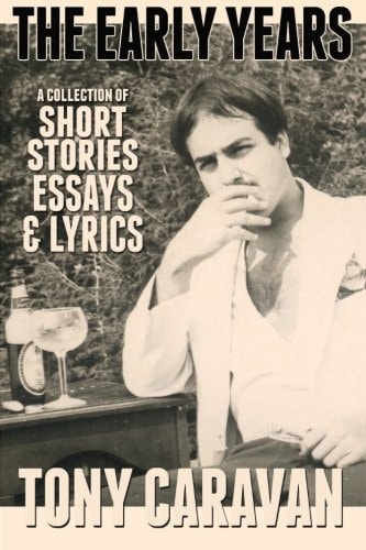 The Early Years Short Stories, Essays and Lyrics