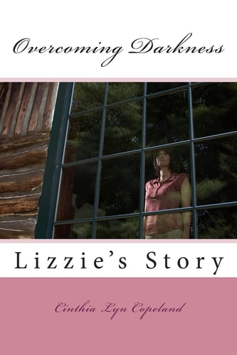 Overcoming Darkness... Lizzie's Story