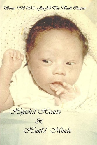 Hijack'd Heartz and Hustl'd Mindz