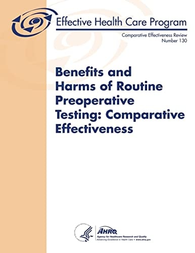 Benefits and Harms of Routine Preoperative Testing Comparative Effectiveness: Comparative Effectiveness Review Number 130
