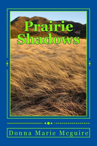 Prairie Shadows Lora's Journey
