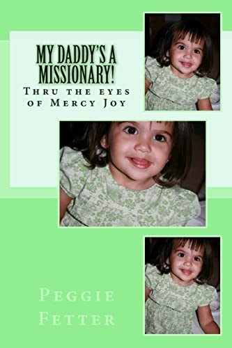 My Daddy's a Missionary! From the Eyes of Mercy Joy