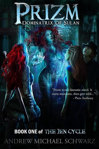Prizm: Dominatrix of Sulan Book One of the Jen Cycle