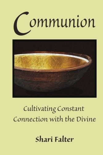 Communion Cultivating Constant Connection with the Divine