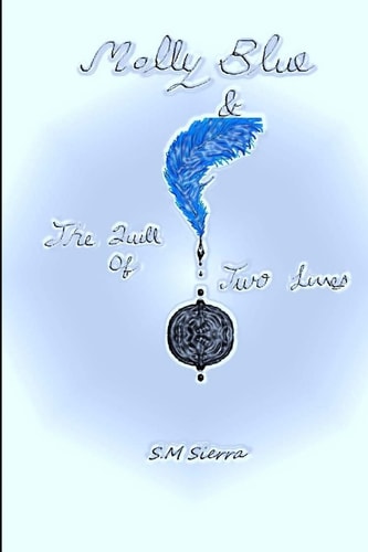 Molly Blue & The Quill of Two Lives