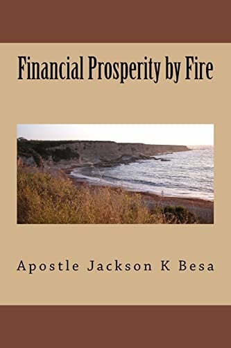 Financial Prosperity by Fire