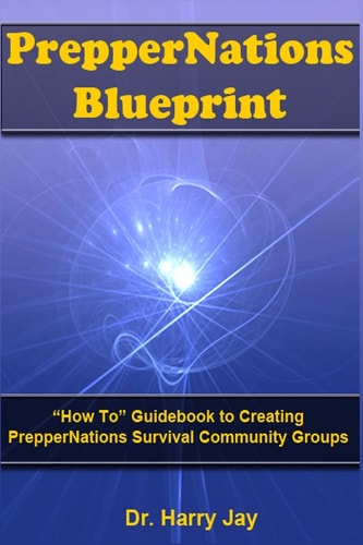 PrepperNations Blueprint "How To" Guidebook to Creating PrepperNations Survival Community Groups!